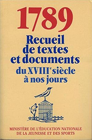 Seller image for 1789 Recueil de textes et documents du XVIIIe sicle  nos jours for sale by JLG_livres anciens et modernes