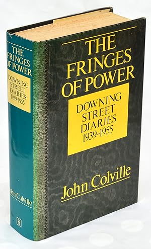 Seller image for The Fringes of Power: Downing Street Diaries 1939-1955 for sale by Undercover Books