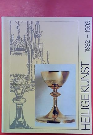 Bild des Verkufers fr Heilige Kunst - Mitgliedsgabe des Kunstvereins der Dizese Rottenburg-Stuttgart 1992-1993 / 25. Jahrgang zum Verkauf von biblion2