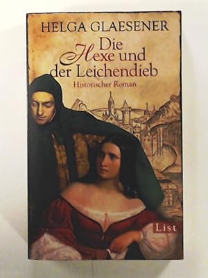 Seller image for Die Hexe und der Leichendieb: Historischer Roman for sale by Leserstrahl  (Preise inkl. MwSt.)