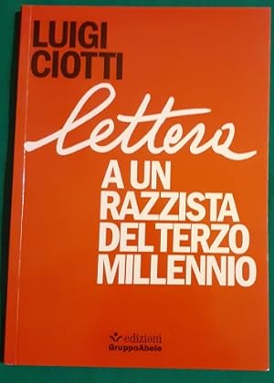 LETTERA A UN RAZZISTA DEL TERZO MILLENNIO,