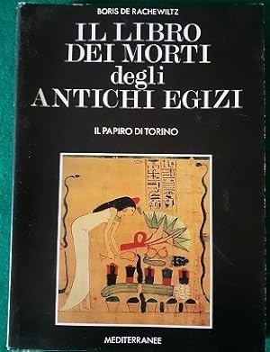 IL LIBRO DEI MORTI DEGLI ANTICHI EGIZI IL PAPIRO DI TORINO,