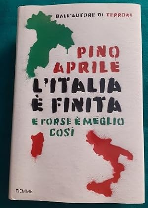 L'ITALIA E' FINITA E FORSE E' MEGLIO COSI,