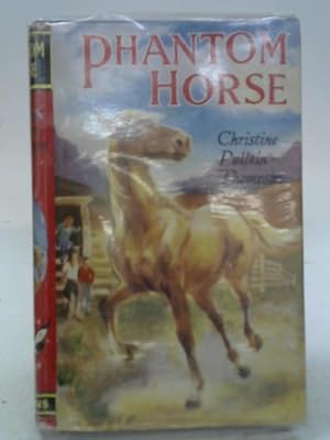 Seller image for Phantom Horse for sale by World of Rare Books