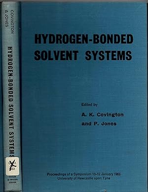 Immagine del venditore per Hydrogen-Bonded Solvent Systems: Proceedings of a Symposium on Equilibria and Reaction Kinetics in Hydrogen-Bonded Solvent Systems. venduto da SUNSET BOOKS