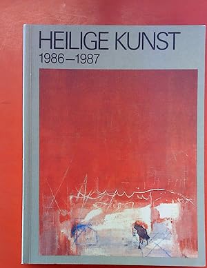 Bild des Verkufers fr Heilige Kunst - Mitgliedsgabe des Kunstvereins der Dizese Rottenburg-Stuttgart 1986-1987 / 23. Jahrgang zum Verkauf von biblion2