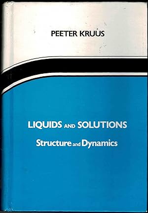 Liquids and Solutions: Structure and Dynamics