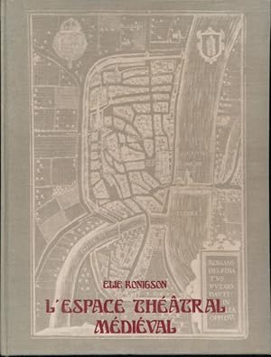 Image du vendeur pour L'espace thatral mdival mis en vente par LIBRAIRIE GIL-ARTGIL SARL