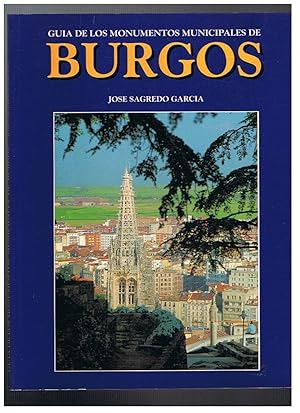 Imagen del vendedor de GUA DE LOS MONUMENTOS MUNICIPALES DE BURGOS a la venta por Librera Torren de Rueda