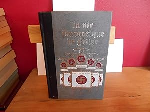 Seller image for LA VIE FANTASTIQUE D'ADOLF HITLER TOME 2 for sale by La Bouquinerie  Dd