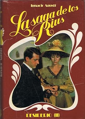 Seller image for La saga de los Rius. N 4. DESIDERIO. Vol. II. (la ceniza fu rbol) for sale by Librera Torren de Rueda