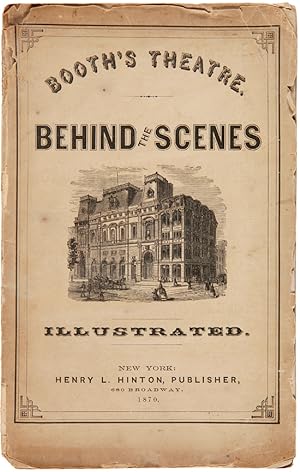 Seller image for BOOTH'S THEATRE. BEHIND THE SCENES. ILLUSTRATED for sale by William Reese Company - Americana