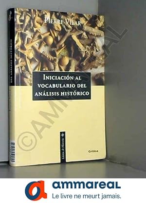 Bild des Verkufers fr Iniciacion Al Vocabulario del Analisis Historico zum Verkauf von Ammareal