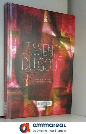Seller image for L'essence du got for sale by Ammareal