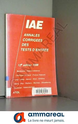 Immagine del venditore per Annales corriges des tests d'entre aux IAE : CAAE et DESS venduto da Ammareal