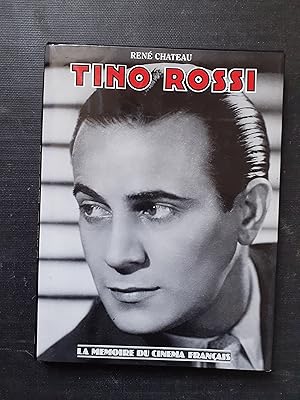 Image du vendeur pour Tino Rossi et le cinma - La mmoire du cinma franais mis en vente par Librairie de la Garenne