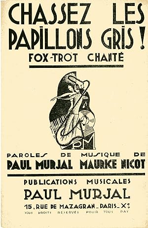 "CHASSEZ LES PAPILLONS GRIS" Paroles de Paul MURJAL / Musique de Maurice NICOT / Interprétée par ...