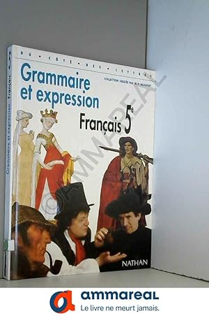 Bild des Verkufers fr FRANCAIS 5EME GRAMMAIRE ET EXPRESSION. Programme 1997 zum Verkauf von Ammareal