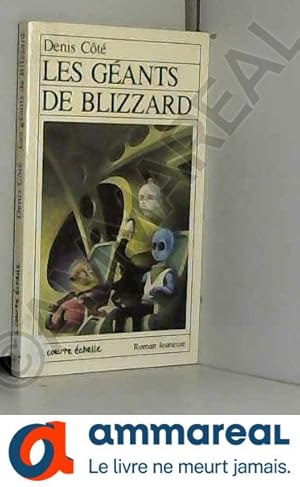 Bild des Verkufers fr Les Geants De Blizzard zum Verkauf von Ammareal
