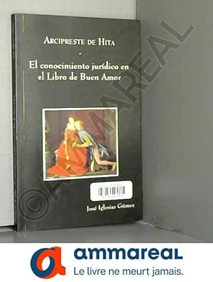Bild des Verkufers fr Arcipreste de hita: el conocimiento juridico en el libro del buen amor zum Verkauf von Ammareal