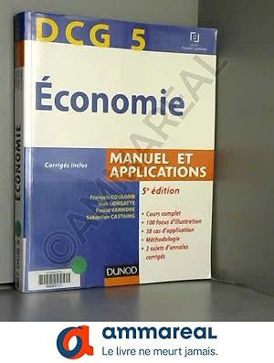 Image du vendeur pour DCG 5 - conomie - 5e dition - Manuel et applications mis en vente par Ammareal