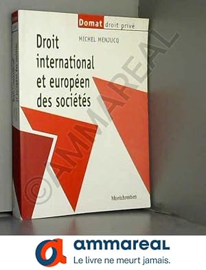 Image du vendeur pour Droit international et europen des socits mis en vente par Ammareal