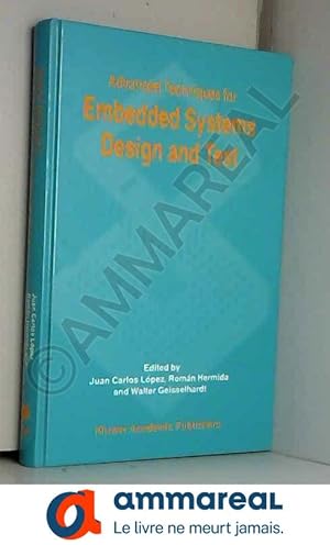 Seller image for Advanced Techniques for Embedded Systems Design and Test for sale by Ammareal