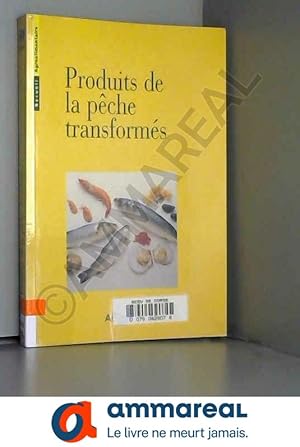 Seller image for Produits de la peche transformes for sale by Ammareal