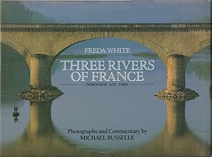 Bild des Verkufers fr Freda White _ Three Rivers of France zum Verkauf von San Francisco Book Company