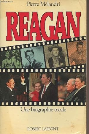 Bild des Verkufers fr Reagan, une biographie totale zum Verkauf von Le-Livre