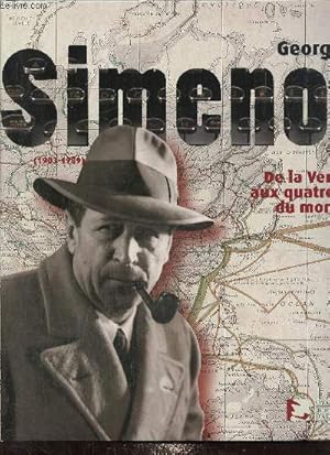 Bild des Verkufers fr Georges Simenon (1903-1989) : De la Vende aux quatres coins du monde zum Verkauf von Le-Livre