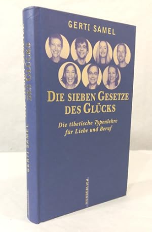 Seller image for Die sieben Gesetze des Glcks. Die tibetische Typenlehre fr Liebe und Beruf. for sale by Occulte Buchhandlung "Inveha"