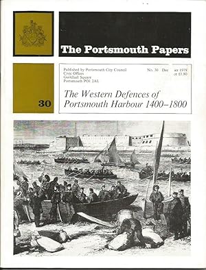 The Portsmouth Papers No. 30: The Western Defences of Portsmouth Harbour 1400-1800