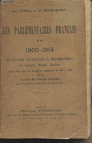 Bild des Verkufers fr Les parlementaires franais - Tome 2 : 1900-1914 - Dictionnaire biographique et bibliographique des Snateurs, dputs, ministres ayant sig dans les Assembles lgislatives de 1900  1914 suivi de la Liste des groupes politiques. zum Verkauf von Le-Livre