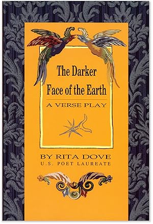 The Darker Face of the Earth: A Verse Play in Fourteen Scenes.