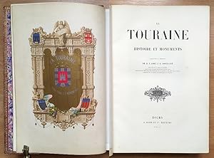 La Touraine. Histoire et Monuments.