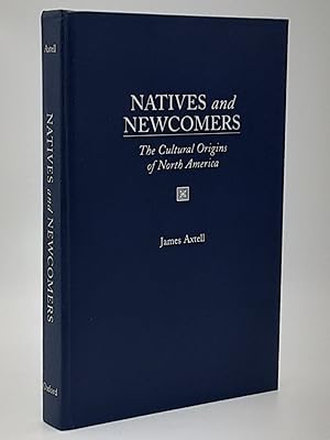 Bild des Verkufers fr Natives and Newcomers: The Cultural Origins of North America. zum Verkauf von Zephyr Books