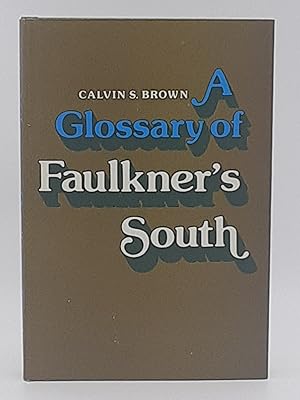 A Glossary of Faulkner's South.