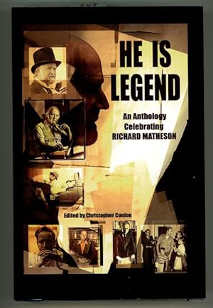 He Is Legend: An Anthology Celebrating Richard Matheson by Christopher Conlon (editor) Signed