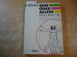 Immagine del venditore per Sein oder allein : Social-Marketing venduto da Gebrauchtbcherlogistik  H.J. Lauterbach