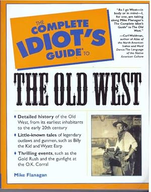 THE COMPLETE IDIOT'S GUIDE TO THE OLD WEST