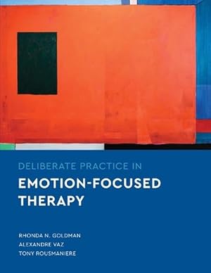 Imagen del vendedor de Deliberate Practice in Emotion-Focused Therapy (Paperback) a la venta por Grand Eagle Retail