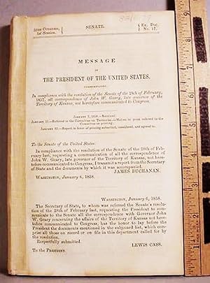 Message Of The President /./ All Correspondence Of John W. Geary, Late Governor Of The Territory ...