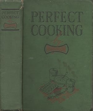 Imagen del vendedor de Perfect Cooking: A Comprehensive Guide to Success in the Kitchen a la venta por Americana Books, ABAA