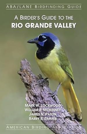 Immagine del venditore per A Birder's Guide to the Rio Grande Valley venduto da Buchliebe-shop I Buchhandlung am Markt