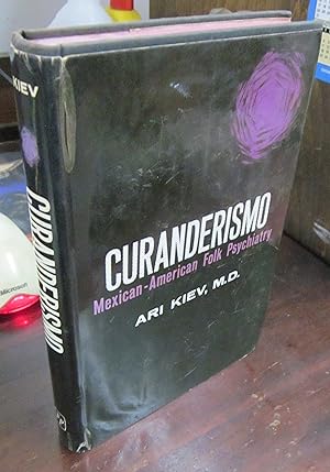 Seller image for Curanderismo: Mexican-American Folk Psychiatry for sale by Atlantic Bookshop