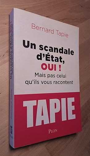 Image du vendeur pour Un scandale d'tat, oui! Mais pas celui qu'ils vous racontent mis en vente par Llibres Bombeta