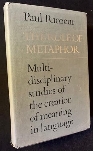 The Rule of Metaphor: Multi-Disciplinary Studies of the Creation of Meaning in Language