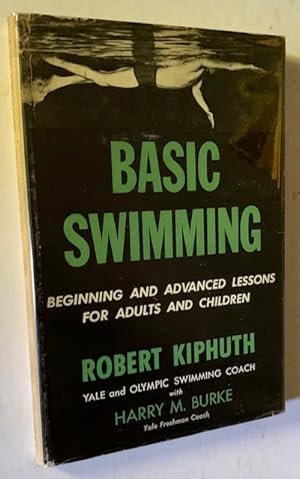 Seller image for Basic Swimming: Beginning and Advanced Lessons for Adults and Children for sale by APPLEDORE BOOKS, ABAA
