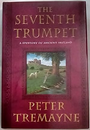 The Seventh Trumpet: A Mystery of Ancient Ireland (Mysteries of Ancient Ireland)
